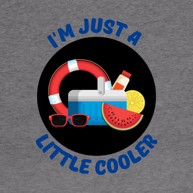 I'm Just A Little Cooler | Cooler Pun by Allthingspunny